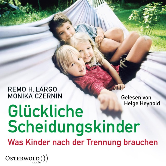 Glückliche Scheidungskinder - Monika Czernin, Remo H. Largo