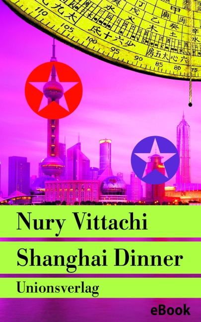 Shanghai Dinner - Nury Vittachi