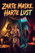 Cover-Bild zum Titel 'Zarte Maske Harte Lust' von 'Linus Falk, René Seiden, Nika Wandel'