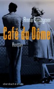 Cover-Bild zum Titel 'Café du Dôme' von 'Anna Gmeyner'
