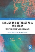 Cover-Bild zum Titel 'English in Southeast Asia and ASEAN' von 'Azirah Hashim, Gerhard Leitner'