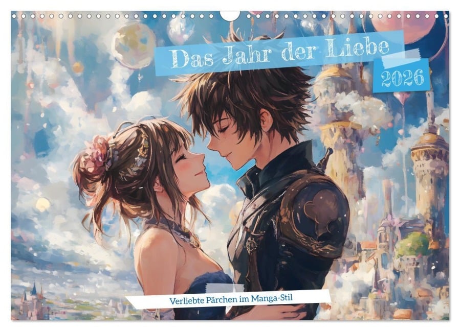 Das Jahr der Liebe: Verliebte Pärchen im Manga-Stil (Wandkalender 2026 DIN A3 quer), CALVENDO Monatskalender - Judith Horvath-Ross