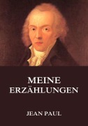 Cover-Bild zum Titel 'Meine Erzählungen' von 'Jean Paul'