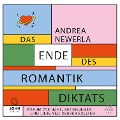 Das Ende des Romantikdiktats - Andrea Newerla