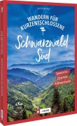 Cover-Bild zum Titel 'Wandern für Kurzentschlossene Schwarzwald Süd' von 'Lars Freudenthal'