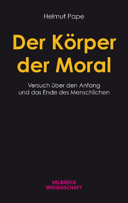 Der Körper der Moral - Helmut Pape
