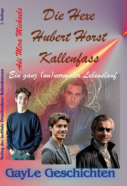 Die Hexe Hubert Horst Kallenfass - Adi Mira Michaels