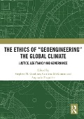 Cover-Bild zum Titel 'The Ethics of "Geoengineering" the Global Climate' von ''