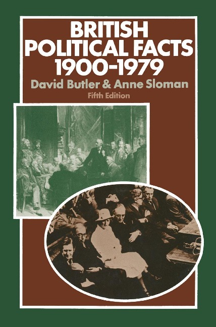 British Political Facts 1900-1979 - David Butler, Anne Sloman
