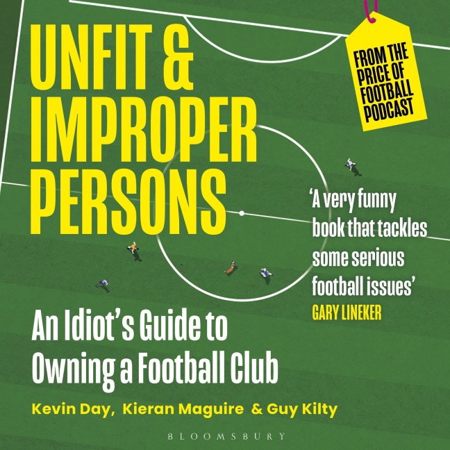 Unfit and Improper Persons - Kevin Day, Guy Kilty, Kieran Maguire