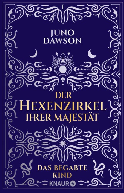 Der Hexenzirkel Ihrer Majestät. Das begabte Kind - Juno Dawson