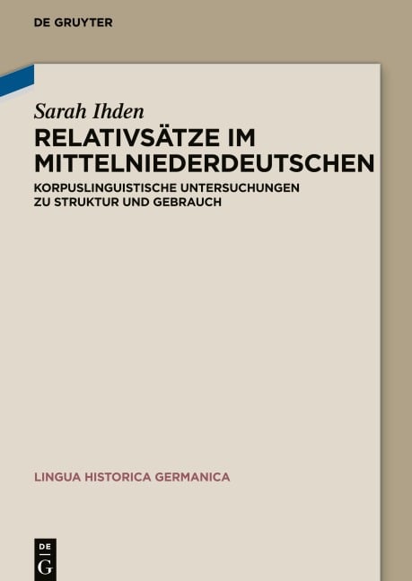 Relativsätze im Mittelniederdeutschen - Sarah Ihden