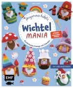 Cover-Bild zum Titel 'Wichtelmania - Wichtel-Amigurumis häkeln mit @muffi_corn' von 'Mufficorn'