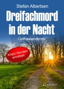 Cover-Bild zum Titel 'Dreifachmord in der Nacht. Ostfrieslandkrimi' von 'Stefan Albertsen'