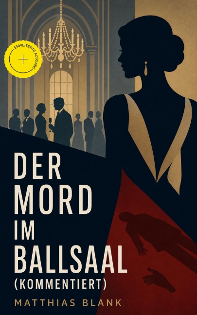 Der Mord im Ballsaal (Kommentiert) - Matthias Blank
