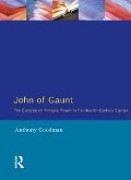 Cover-Bild zum Titel 'John of Gaunt' von 'Anthony Goodman'