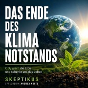 Cover-Bild zum Titel 'Das Ende des Klima-Notstands' von 'Skeptikus'