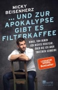 Cover-Bild zum Titel '... und zur Apokalypse gibt es Filterkaffee' von 'Micky Beisenherz'