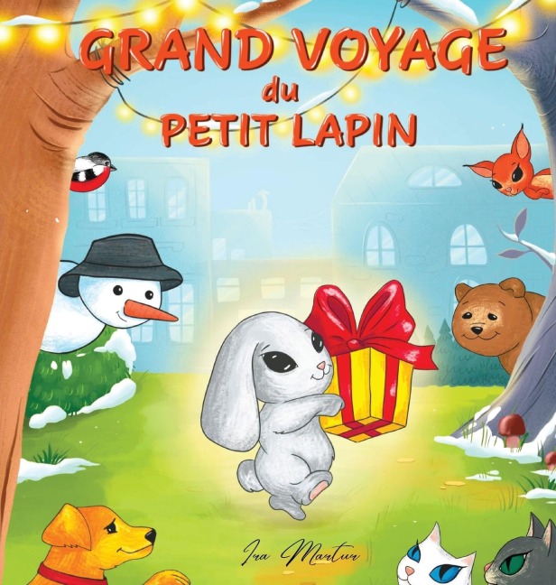 Grand Voyage du Petit Lapin - Ira Martur