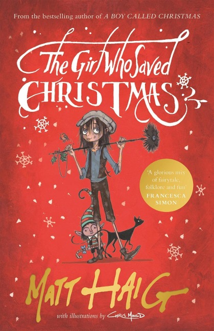 The Girl Who Saved Christmas - Matt Haig
