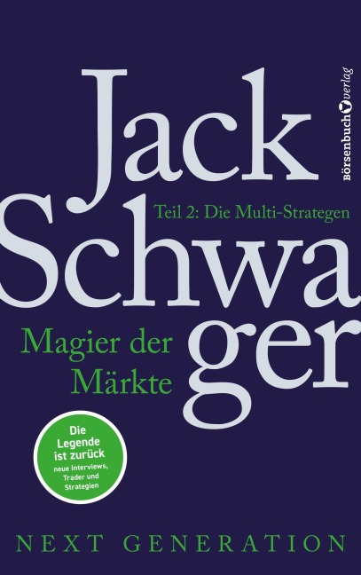 Magier der Märkte: Next Generation 2 - Jack D. Schwager
