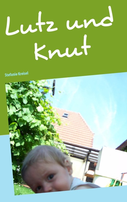 Lutz und Knut - Stefanie Kreisel