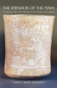 Cover-Bild zum Titel 'The Splendor of the Maya' von 'Nancy Swift Furlotti'