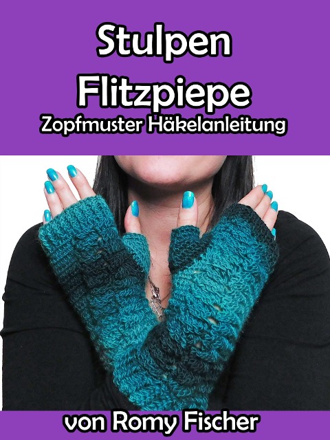 Stulpen Flitzpiepe - Romy Fischer
