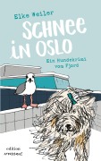 Cover-Bild zum Titel 'Schnee in Oslo' von 'Elke Weiler'