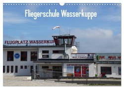 Cover-Bild zum Titel 'Fliegerschule Wasserkuppe (Wandkalender 2026 DIN A3 quer), CALVENDO Monatskalender' von 'Friedrich Wesch'