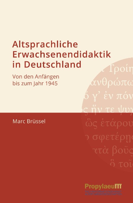 Altsprachliche Erwachsenendidaktik in Deutschland - Marc Brüssel