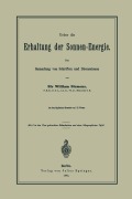 Cover-Bild zum Titel 'Ueber die Erhaltung der Sonnen-Energie. Eine Sammlung von Schriften und Discussionen' von 'William Siemens'