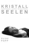 Cover-Bild zum Titel 'Kristallseelen' von 'Guido Popp'