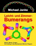Cover-Bild zum Titel 'Leicht- und Zimmer-Bumerangs' von 'Michael Janke'