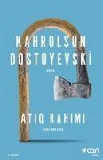 Cover-Bild zum Titel 'Kahrolsun Dostoyevski' von 'Atiq Rahimi'