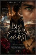 Cover-Bild zum Titel 'Bis du mich liebst' von 'Adriana Thyroke'