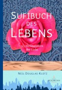 Cover-Bild zum Titel 'Sufibuch des Lebens' von 'Neil Douglas-Klotz'