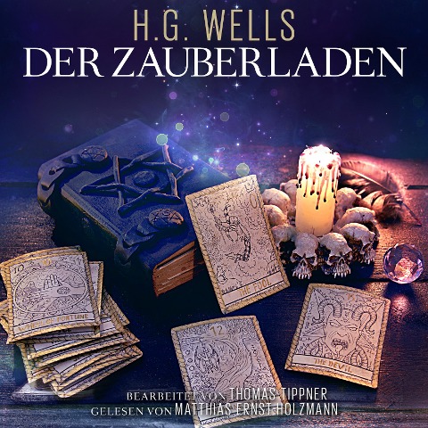 Der Zauberladen - Thomas Tippner, Herbert George Wells