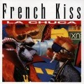 La Chuca - French Kiss
