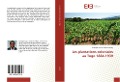 Cover-Bild zum Titel 'Les plantations coloniales au Togo 1884-1939' von 'Amétépé Yawovi Valentin Ahadji'