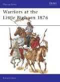 Cover-Bild zum Titel 'Warriors at the Little Bighorn 1876' von 'Richard Hook'