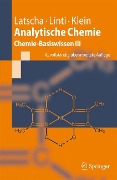 Analytische Chemie - Hans Peter Latscha, Helmut Alfons Klein, Gerald W. Linti