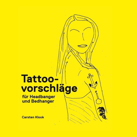 Tattoovorschläge für Headbanger und Bedhanger - Carsten Klook