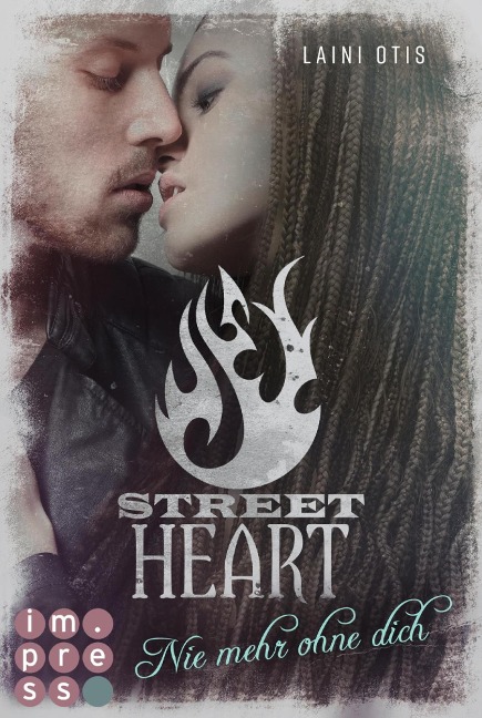 Street Heart. Nie mehr ohne dich (Street Stories 2) - Laini Otis, Cat Dylan