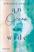 Cover-Bild zum Titel 'An Ocean so Wide' von 'Stefanie Santer'