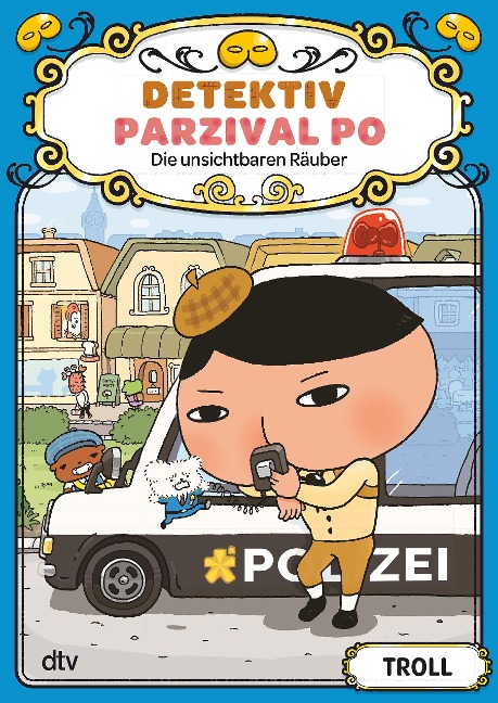 Detektiv Parzival Po (3) - Die unsichtbaren Räuber - Troll