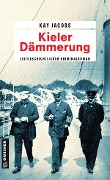 Cover-Bild zum Titel 'Kieler Dämmerung' von 'Kay Jacobs'