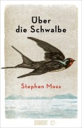 Cover-Bild zum Titel 'Über die Schwalbe' von 'Stephen Moss'