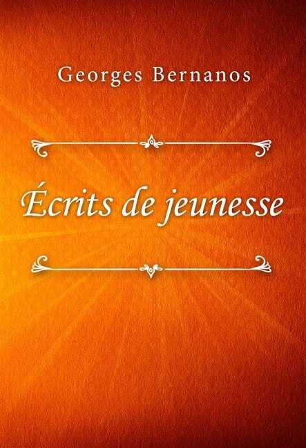 Écrits de jeunesse - Georges Bernanos