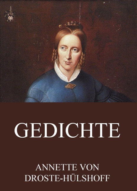 Gedichte - Annette von Droste-Hülshoff